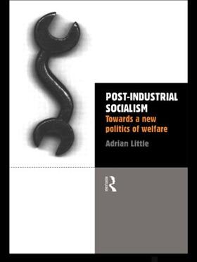 Little |  Post-Industrial Socialism | Buch |  Sack Fachmedien