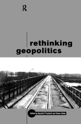 Dalby / Tuathail |  Rethinking Geopolitics | Buch |  Sack Fachmedien