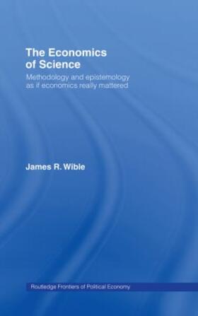 Wible |  The Economics of Science | Buch |  Sack Fachmedien