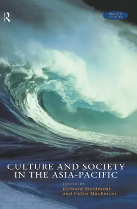 Mackerras / Maidment |  Culture and Society in the Asia-Pacific | Buch |  Sack Fachmedien