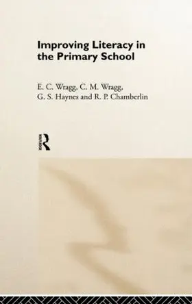 Chamberlin / Haynes / Wragg |  Improving Literacy in the Primary School | Buch |  Sack Fachmedien