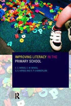 Chamberlin / Haynes / Wragg |  Improving Literacy in the Primary School | Buch |  Sack Fachmedien