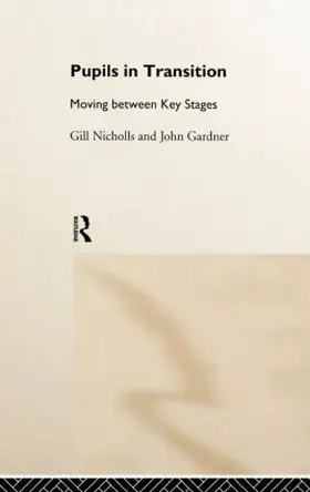 Gardner / Nicholls |  Pupils in Transition | Buch |  Sack Fachmedien