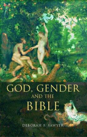 Sawyer / Gunn / Philips |  God, Gender and the Bible | Buch |  Sack Fachmedien