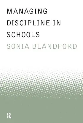 Blandford |  Managing Discipline in Schools | Buch |  Sack Fachmedien