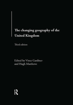 Matthews / Gardiner |  The Changing Geography of the UK | Buch |  Sack Fachmedien