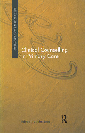 Lees |  Clinical Counselling in Primary Care | Buch |  Sack Fachmedien