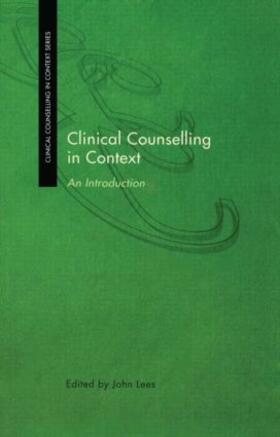 Lees |  Clinical Counselling in Context | Buch |  Sack Fachmedien
