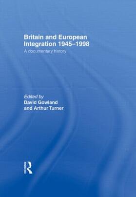 Gowland / Turner |  Britain and European Integration 1945-1998 | Buch |  Sack Fachmedien