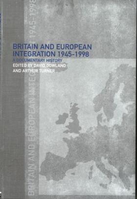 Gowland / Turner |  Britain and European Integration, 1945 - 1998 | Buch |  Sack Fachmedien