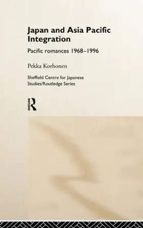 Korhonen |  Japan and Asia-Pacific Integration | Buch |  Sack Fachmedien