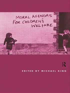 King |  Moral Agendas For Children's Welfare | Buch |  Sack Fachmedien