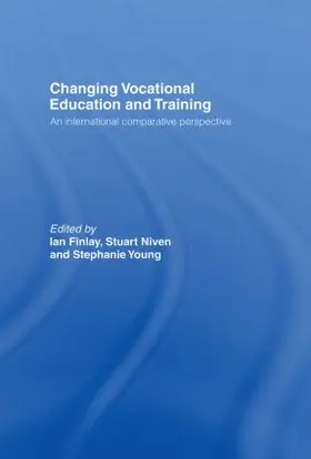 Finlay / Niven / Young |  Changing Vocational Education and Training | Buch |  Sack Fachmedien