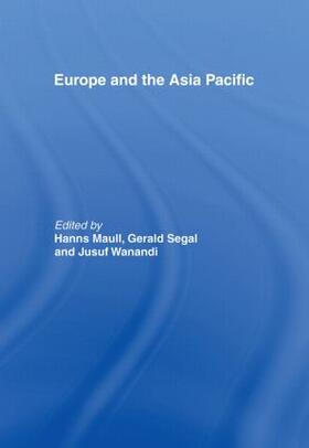 Maull / Segal / Wanandi |  Europe and the Asia-Pacific | Buch |  Sack Fachmedien