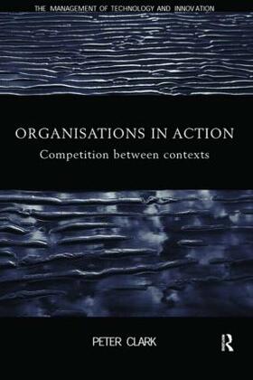 Clark |  Organizations in Action | Buch |  Sack Fachmedien