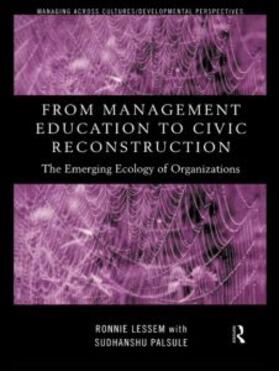 Lessem / Palsule |  From Management Education to Civic Reconstruction | Buch |  Sack Fachmedien