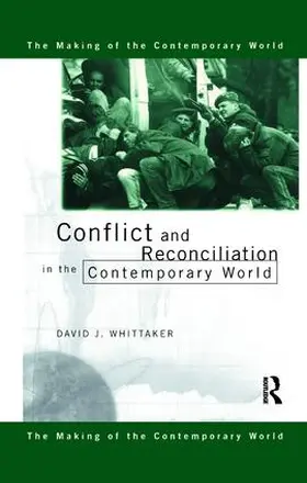 Whittaker |  Conflict and Reconciliation in the Contemporary World | Buch |  Sack Fachmedien