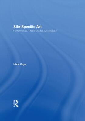 Kaye |  Site-Specific Art | Buch |  Sack Fachmedien