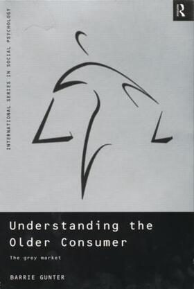 Gunter |  Understanding the Older Consumer | Buch |  Sack Fachmedien