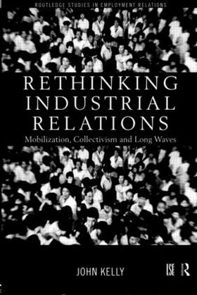 Kelly |  Rethinking Industrial Relations | Buch |  Sack Fachmedien