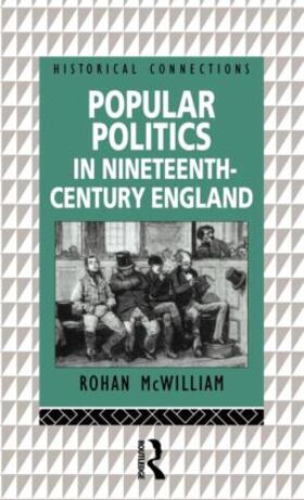McWilliam |  Popular Politics in Nineteenth Century England | Buch |  Sack Fachmedien