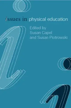 Capel / Piotrowski |  Issues in Physical Education | Buch |  Sack Fachmedien