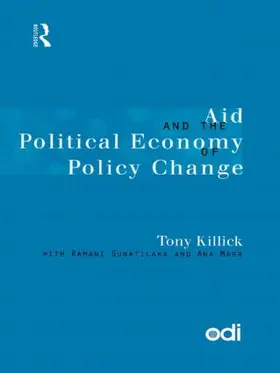 Killick |  Aid and the Political Economy of Policy Change | Buch |  Sack Fachmedien