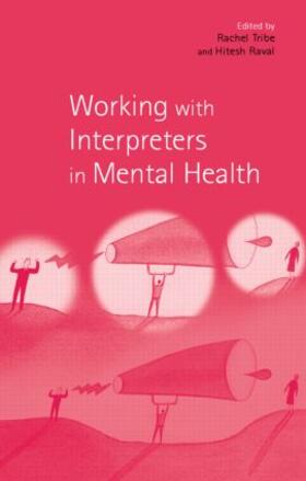 Raval / Tribe |  Working with Interpreters in Mental Health | Buch |  Sack Fachmedien