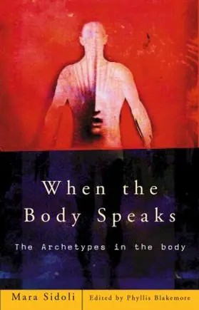 Sidoli / Blakemore |  When the Body Speaks | Buch |  Sack Fachmedien