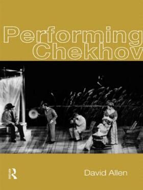 Allen |  Performing Chekhov | Buch |  Sack Fachmedien