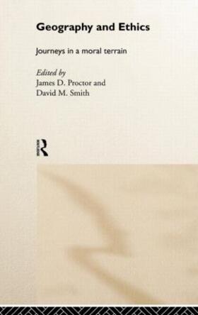 Proctor / Smith |  Geography and Ethics | Buch |  Sack Fachmedien