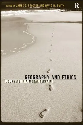 Proctor / Smith |  Geography and Ethics | Buch |  Sack Fachmedien