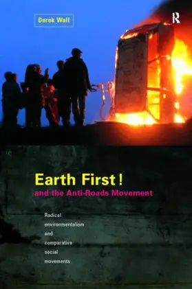 Wall |  Earth First! and the Anti-Roads Movement | Buch |  Sack Fachmedien