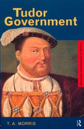 Morris |  Tudor Government | Buch |  Sack Fachmedien