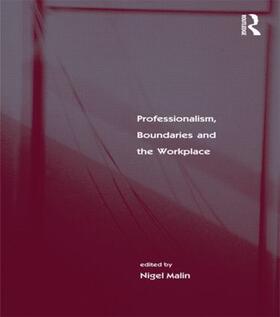 Malin |  Professionalism, Boundaries and the Workplace | Buch |  Sack Fachmedien