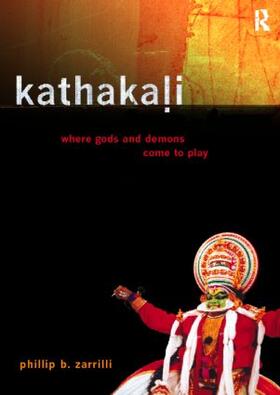 Zarrilli |  Kathakali Dance-Drama | Buch |  Sack Fachmedien