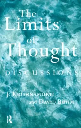 Bohm / Krishnamurti / McCoy |  The Limits of Thought | Buch |  Sack Fachmedien