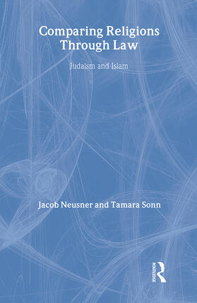 Neusner / Sonn |  Comparing Religions Through Law | Buch |  Sack Fachmedien