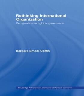Emadi-Coffin |  Rethinking International Organisation | Buch |  Sack Fachmedien