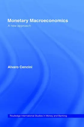 Cencini |  Monetary Macroeconomics | Buch |  Sack Fachmedien