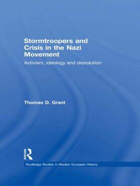 Grant |  Stormtroopers and Crisis in the Nazi Movement | Buch |  Sack Fachmedien