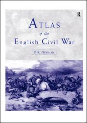 Newman |  Atlas of the English Civil War | Buch |  Sack Fachmedien