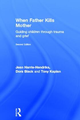 Harris-Hendriks / Black / Kaplan |  When Father Kills Mother | Buch |  Sack Fachmedien
