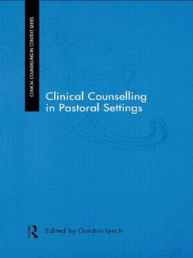 Lynch / Lees |  Clinical Counselling in Pastoral Settings | Buch |  Sack Fachmedien