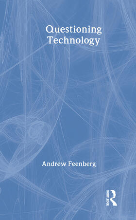 Feenberg |  Questioning Technology | Buch |  Sack Fachmedien