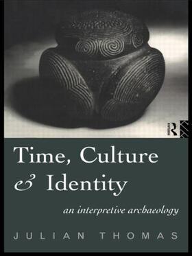 Thomas |  Time, Culture and Identity | Buch |  Sack Fachmedien