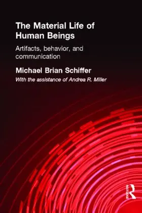 Schiffer |  The Material Life of Human Beings | Buch |  Sack Fachmedien