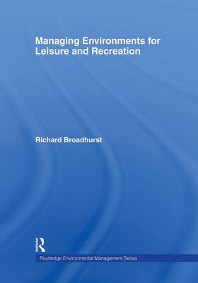 Broadhurst |  Managing Environments for Leisure and Recreation | Buch |  Sack Fachmedien