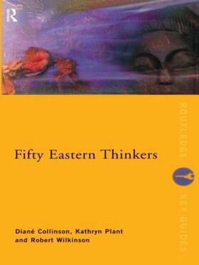 Collinson / Plant / Wilkinson |  Fifty Eastern Thinkers | Buch |  Sack Fachmedien