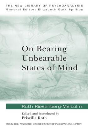 Riesenberg-Malcolm / Roth |  On Bearing Unbearable States of Mind | Buch |  Sack Fachmedien